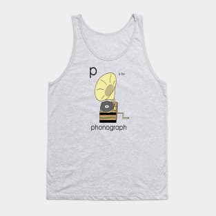 p is for phonograph Tank Top